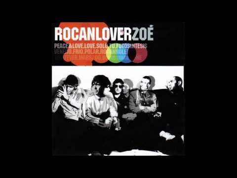 Rocanroler - Zoé