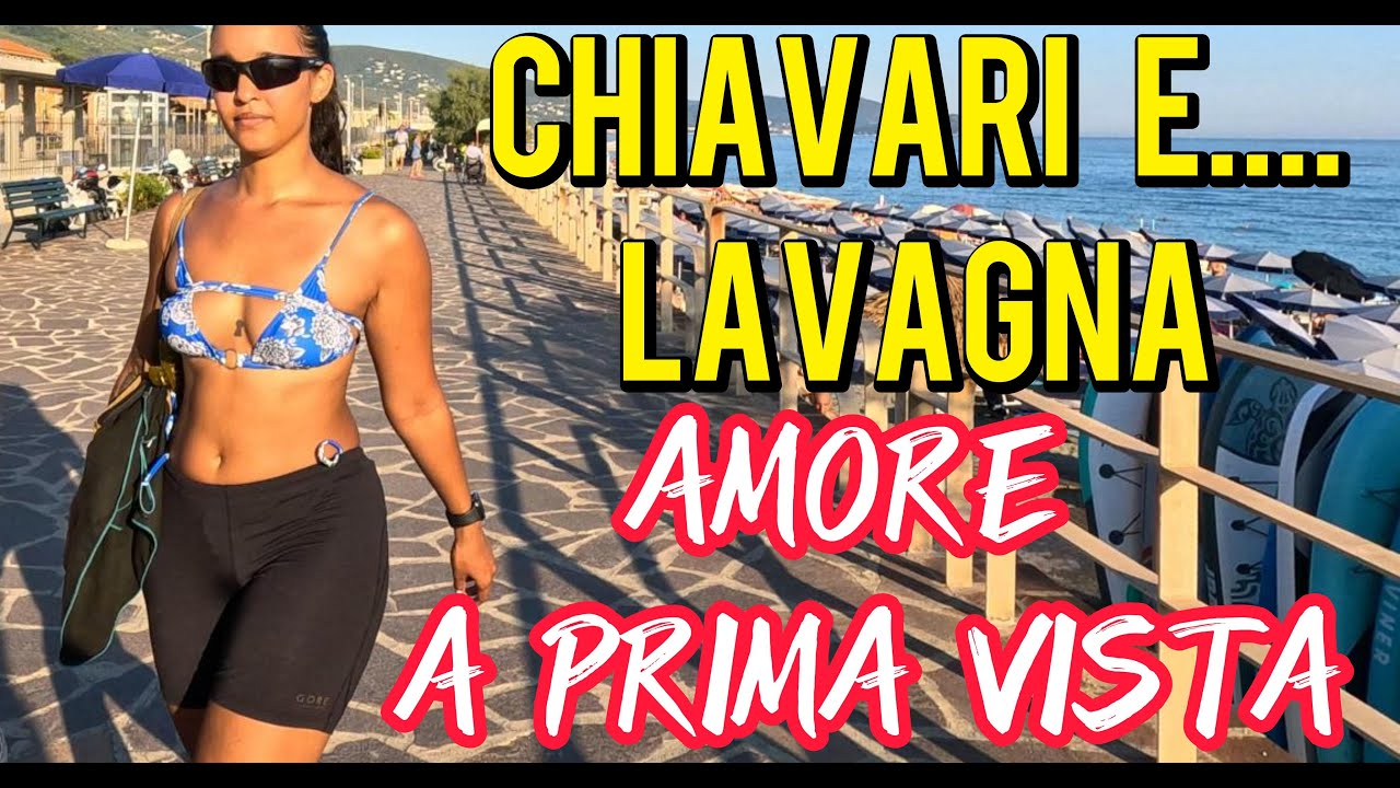 CHIAVARI E LAVAGNA (LIGURIA,)|  AMORE A PRIMA VISTA❤️🇮🇹