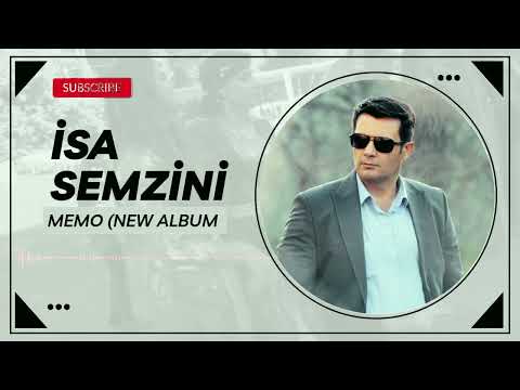 İSA SEMZİNİ - MEMO (NEW ALBUM)