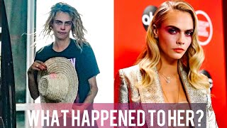 CARA DELEVINGNE | What happened to her?