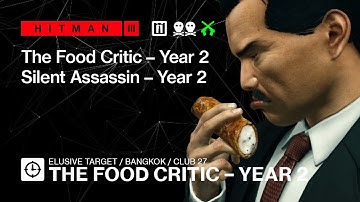 Hitman 3 | Elusive Target | The Food Critic Year 2 — Silent Assassin, Suit Only