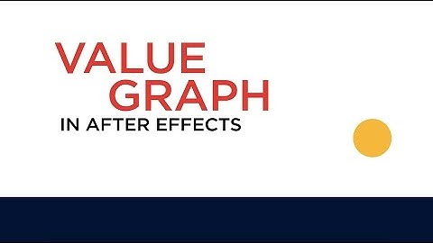 Red Cat Academy: làm quen với Value Graph trong After Effects