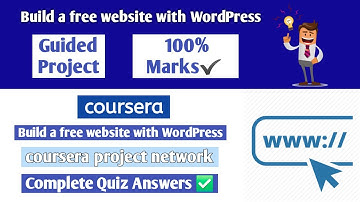 Build a free website with WordPress | coursera project network | Coursera | Complete Quiz Answers