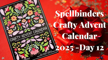 Spellbinders Crafty Adventskalender 2025 - Dag 12