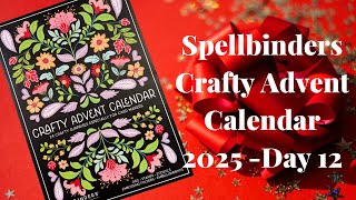 Spellbinders Crafty Advent Calendar 2025 -Day 12