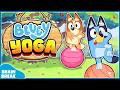 Bluey Yoga Brain Break 🧘 Stretch And Relax For Kids | Movement Fun