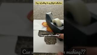 Day 1 of making a fidget collection!! #asmr #bored