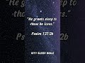 Psalm 127:2🕯️ "You Don't Have To Earn Sleep. God Already Gave It To You."
