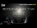 Steez air tw debutultimate bass by daiwa vol213