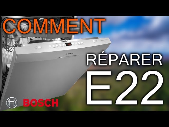 Comment Réparer l'Erreur E22 sur un Lave vaisselle Bosh - YouTube