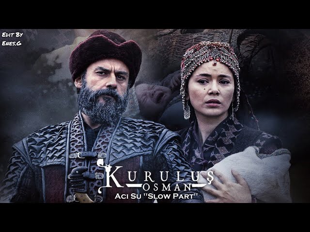 Kuruluş Osman Müzikleri Acı Su "Slow Part"