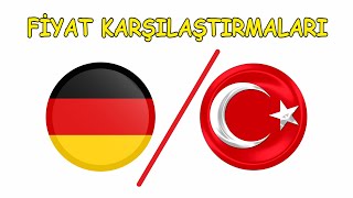 Almanya Türkiye Mukayese Fiyat Karşılaştırmaları Deutschland Türkei Preisvergleich