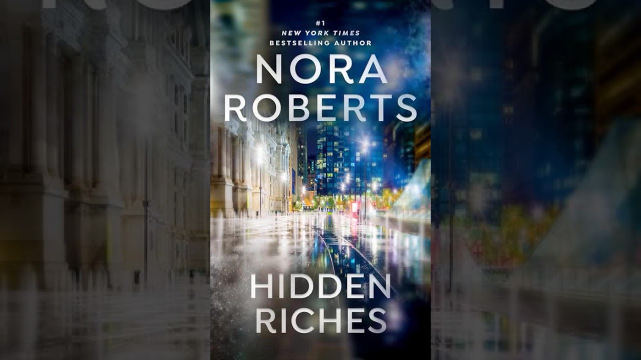 Hidden Riches - Nora Roberts Part.1 - Audiobook Mystery, Thriller & Suspense, Romance