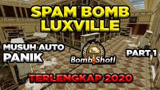 SPAM BOMB LUXVILLE TERLENGKAP 2020 - POINT BLANK ZEPETTO