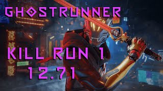 Ghostrunner - Kill Run 1 in 12.71