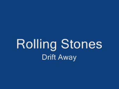 Rolling Stones-Drift Away