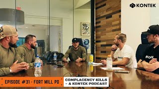 Fort Mill PD Talks Ballistic Shields and Tactical Ops - Complacency Kills Podcast - Episode #31