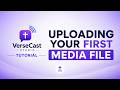 How to Upload Images & Videos in VerseCast Studio