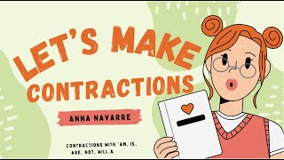 Let's Make Contractions by Anna Navarre 23 views 7 days ago 5 minutes, 56 seconds