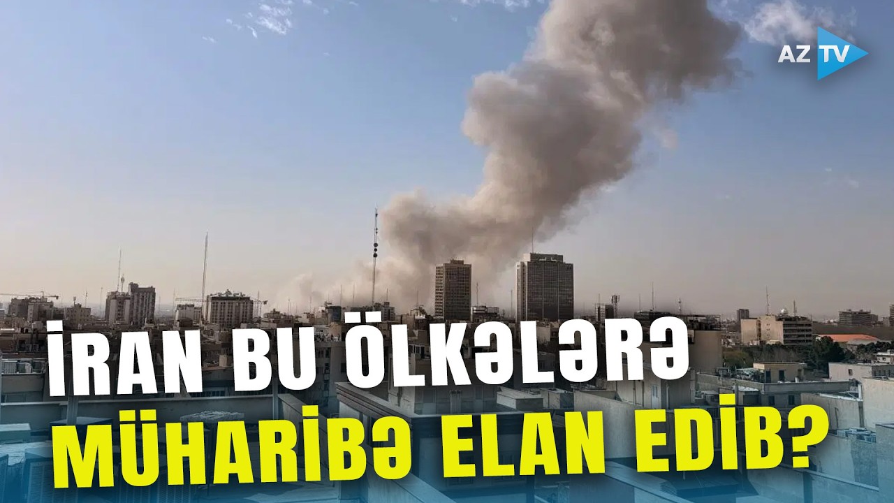 İrana qarşı KÜTLƏVİ HAVA zərbələri: Tehran ABŞ  və İsrailə görə bu ölkələrə HÜCUM BAŞLATDI
