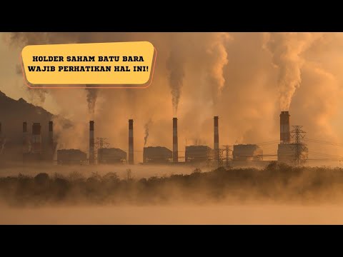 HARGA DAN INDUSTRI BATU BARA TURUN? HOLDER SAHAM BATU BARA WAJIB PERHATIKAN HAL INI!