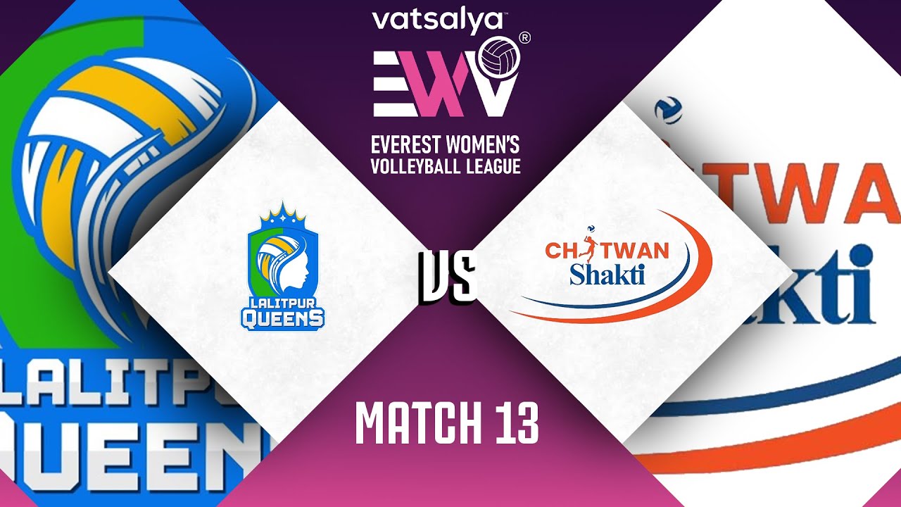 LALITPUR QUEENS VS CHITWAN SHAKTI - Match #13 - 4th Oct - Everest Women's Volleyball League 2024