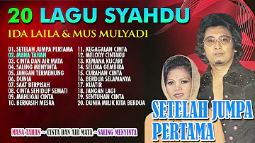 20 LAGU SYAHDU IDA LAILA & MUS MULYADI (Spesial Dangdut Klasik)