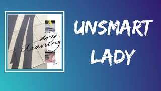 Dry Cleaning - Unsmart Lady (Lyrics)