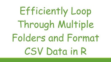 Efficiently Loop Through Multiple Folders and Format CSV Data in R