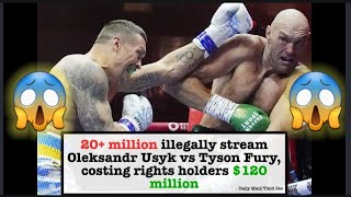 BREAKING NEWS ❗TYSON FURY VS OLEKSANDR USYK REPORTS OVER 20 MILLION ILLEGAL STREAMS LOSOMG 120 MIL 😱