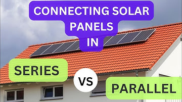 Series Vs parallel solar panel connection #solarpanel #solarpanels