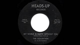 The Kollektion - My World Is Empty Without You (1967)