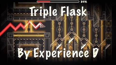 Geometry Dash | Triple Flask (easy demon) by Experience D