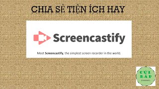 ScreenCastify - Add-on quay màn hình xịn xò để quay Youtube screenshot 4
