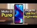 Moto G Pure for Beginners (Learn the Basics in Minutes)