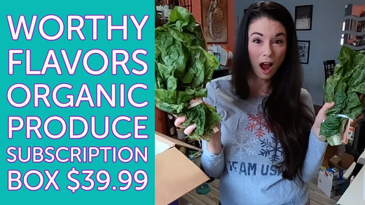 WORTHY FLAVORS: ORGANIC PRODUCE Subscription Unboxing & Review + Coupon Code (Feb 2021)