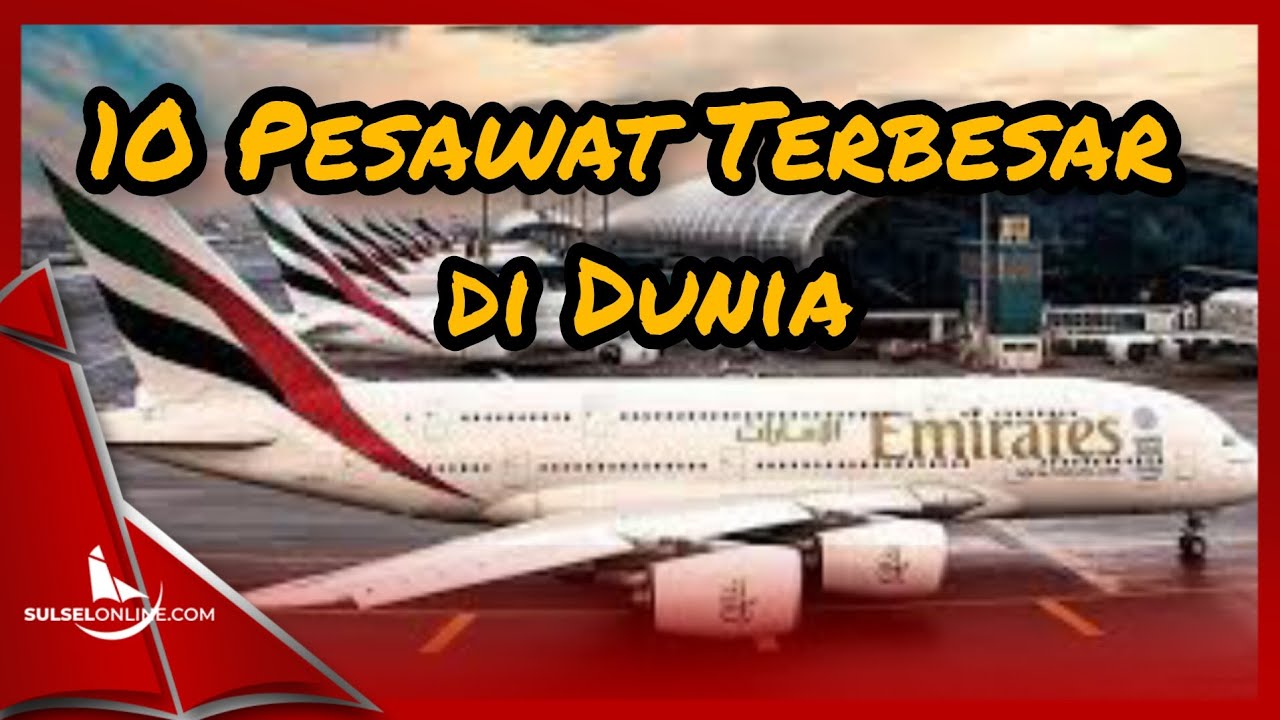 jas siap tangani operasional pesawat penumpang... 10 Pesawat Penumpang Terbesar di Dunia - YouTube