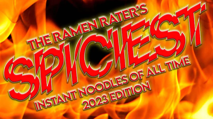 The Ramen Rater's Top Ten Spiciest Instant Noodles Of All Time 2023 Edition - DayDayNews