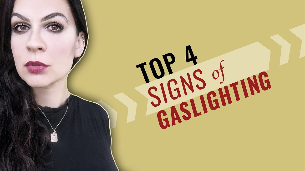 Top 4 Signs of Gaslighting (by a Narcissist, Psychopath) - YouTube