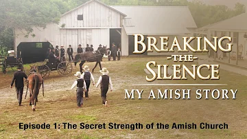 Breaking the Silence I | The Secret Strength of the Amish Church | Joseph J. Graber | Lester Graber