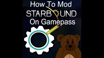 How To Mod Starbound from PC GamePass in Five Minutes or Less