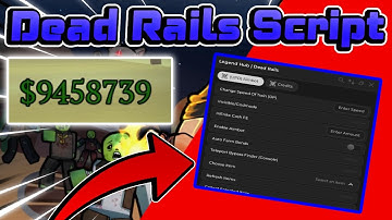 Dead Rails Script Gui / Hack (INFINITE CASH, AUTOFARM, AIMBOT, AND MORE) *NO KEY*