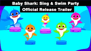 Baby Shark Sing Swim Party - Official Release Trailer