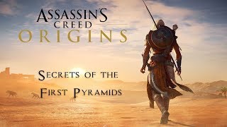 Secrets of the First Pyramids DLC Misson - Assassins Creed Origins