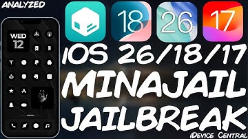 iOS 26 / iOS 18.6.2 - 17.0 MinaJail JAILBREAK For All Devices: What We Know