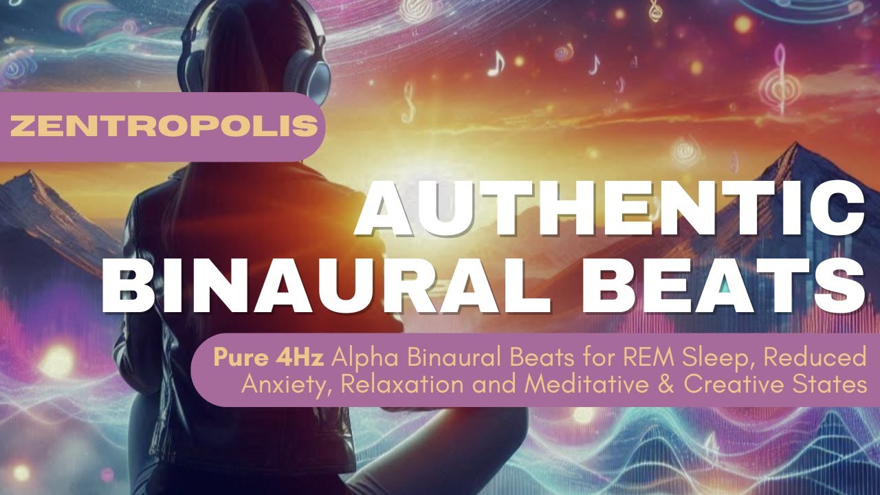 Authentic Binaural Beats 4Hz REM Sleep, Reduced Anxiety, Relaxation ...