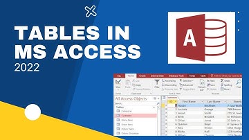 WORKING WITH TABLES IN MICROSOFT ACCESS 2022