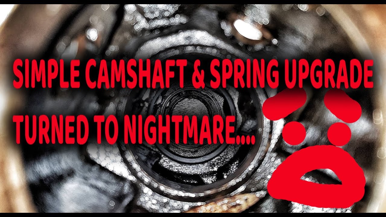 SIMPLE CAMSHAFT SWAP TURNED TO NIGHTMARE! YouTube