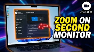How to connect Zoom to your second monitor on Windows 11 - Step By Step