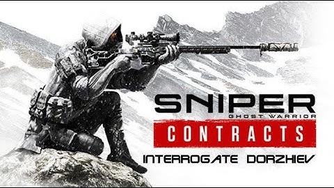 Sniper Ghost Warrior Contracts – Interrogate Dorzhiev